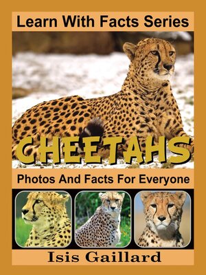 cover image of Cheetahs Photos and Facts for Everyone